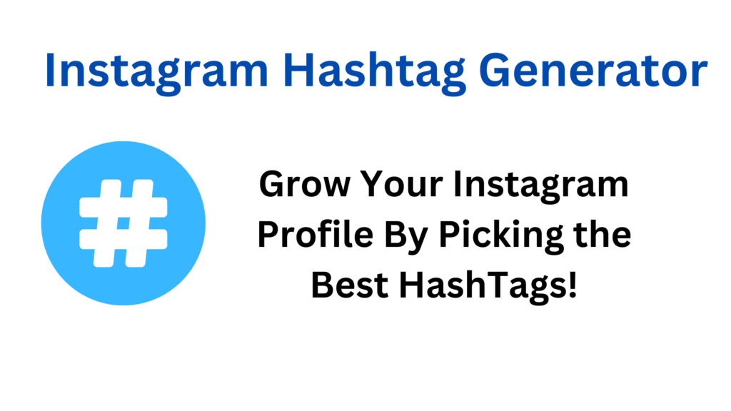 Instagram Hashtag Generator