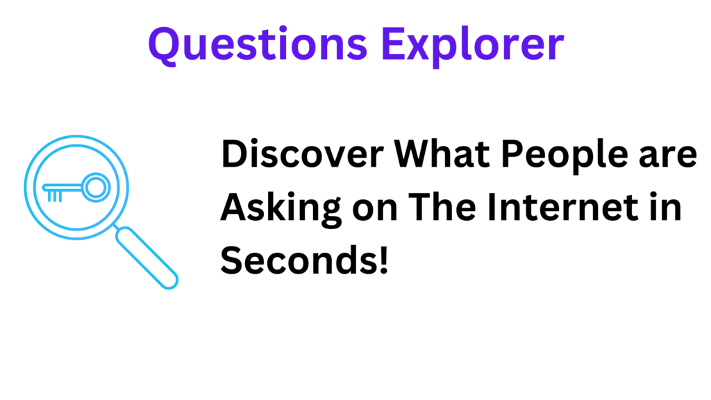 Questions Explorer